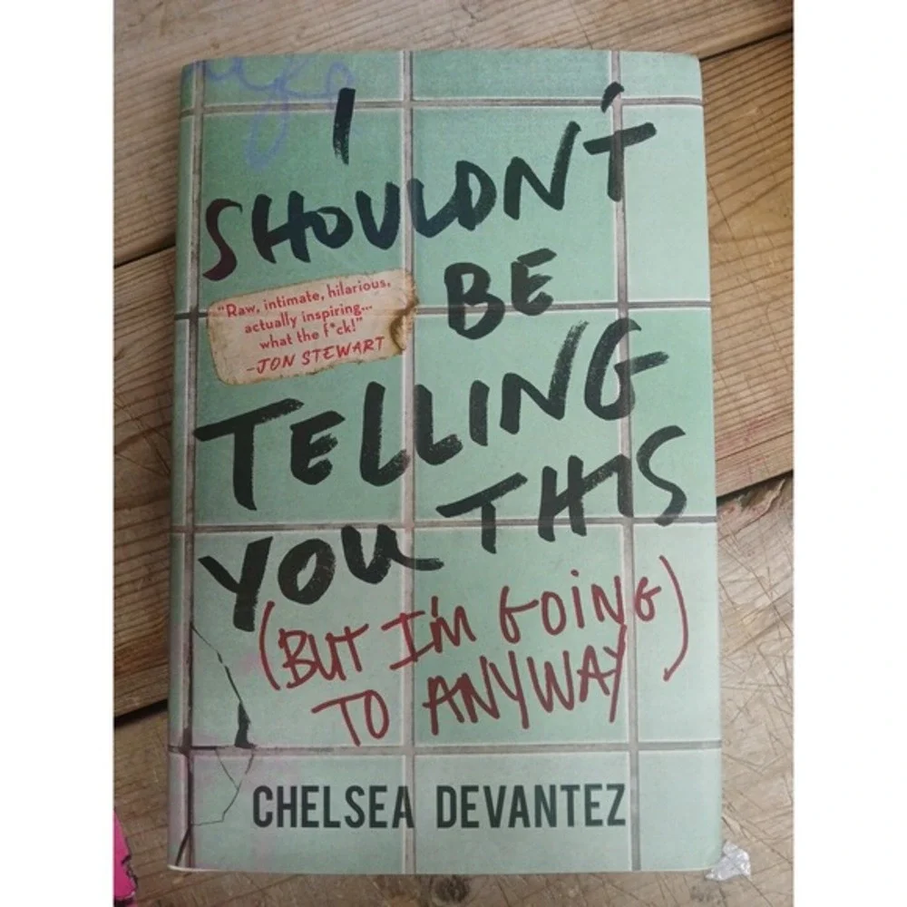I Shouldnt Be Telling You This: (But Im Going to Anyway) - Hardcover - GOOD